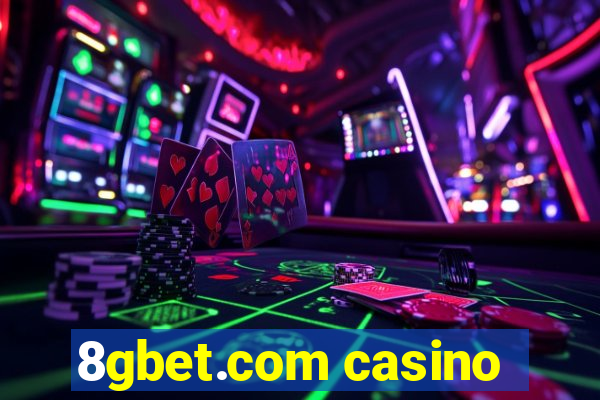 8gbet.com casino